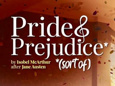The five-star musical comedy sensation, PRIDE AND PREJUDICE* (*sort of), is finally heading Down Under. The five-star musical comedy sensation, PRIDE AND PREJUDICE* (*sort of), is finally heading Down Under.