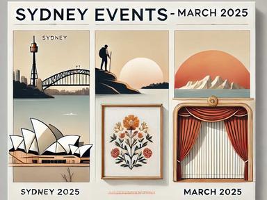 Explore Sydney’s best late March events—adventure talks, art exhibitions, lectures, and more. Inspiration and excitement await! Explore Sydney’s best late March events—adventure talks, art exhibitions, lectures, and more. Inspiration and excitement await!
